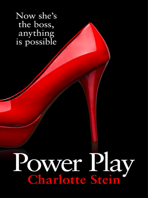 Title details for Power Play by Charlotte Stein - Wait list